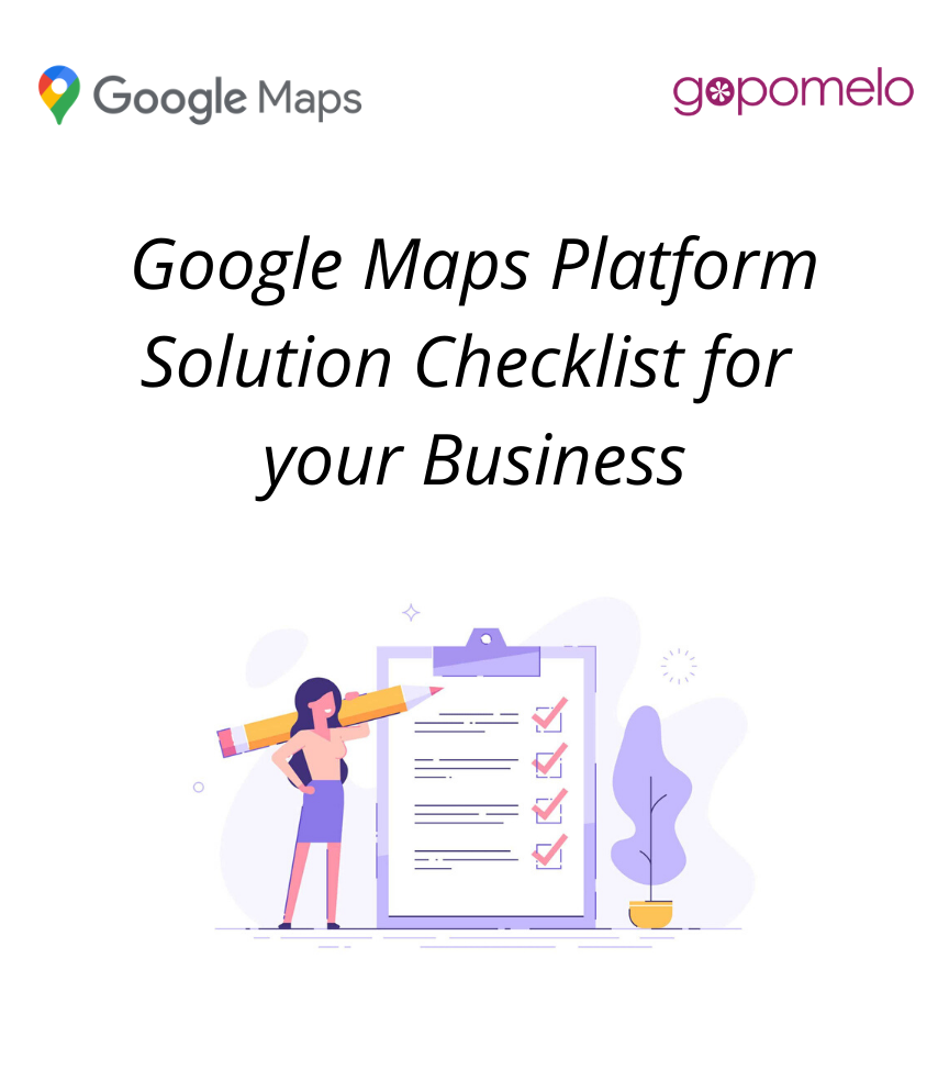 Google Maps Platform Solution Checklist for Your Business