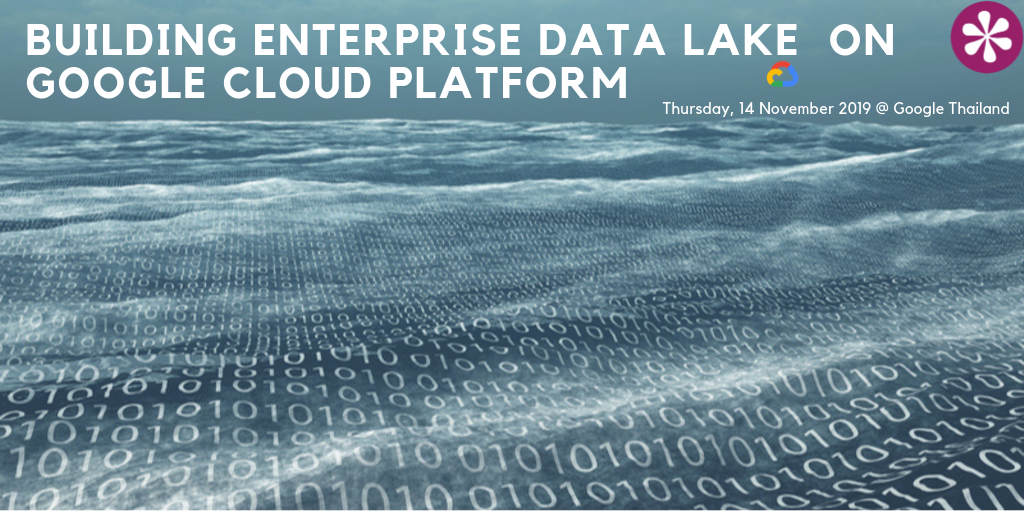 T14-11-19 Building Enterprise Data Lake  On Google Cloud Platform
