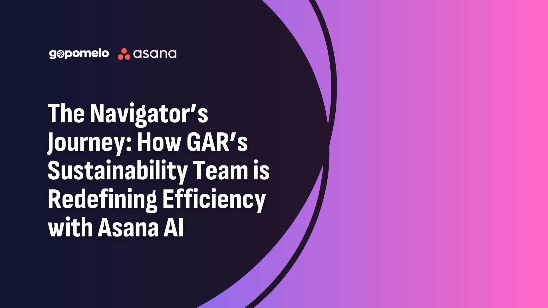 The Navigator’s Journey: How GAR’s Sustainability Team is Redefining Efficiency with Asana AI