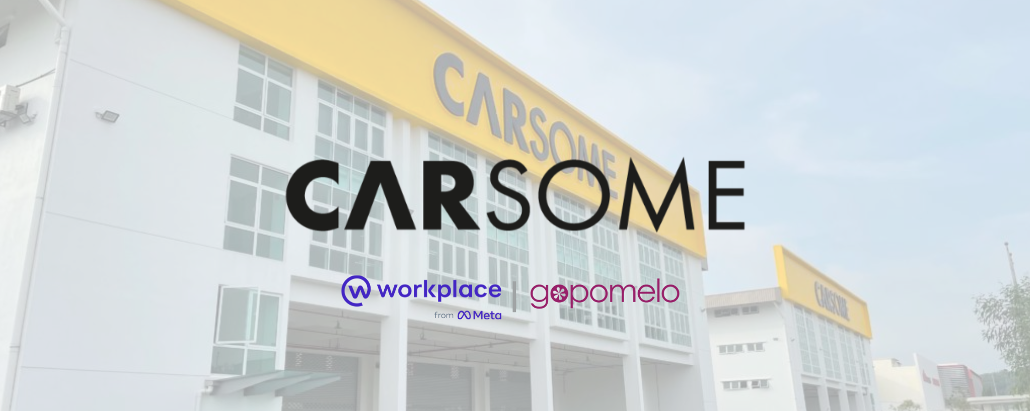 Customer Story | CARSOME Connects the Hybrid Workforce on One Single Platform to Foster Employee Engagement