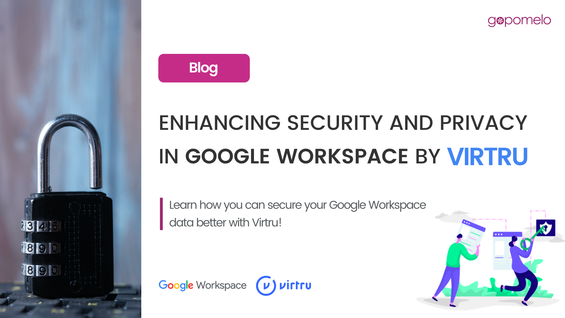 Enhancing security and privacy in Google Workspace by Virtru