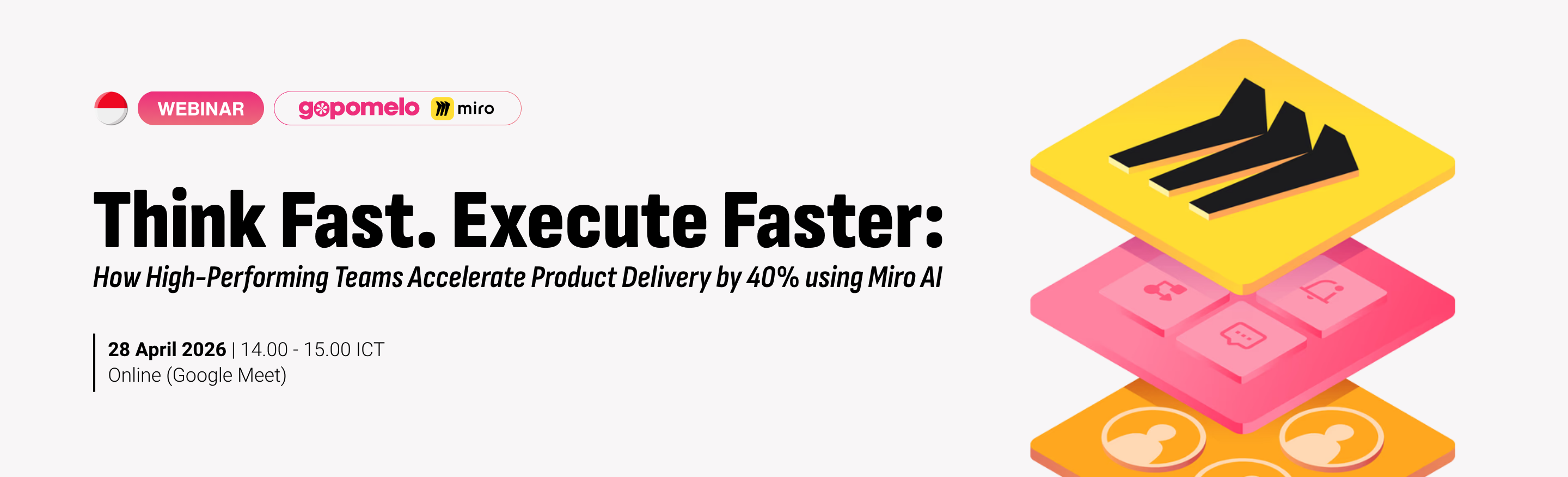 Think Fast. Execute Faster: How High-Performing Teams Accelerate Product Delivery  by 40% using Miro AI